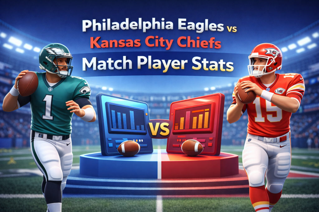 philadelphia eagles vs kansas city chiefs match player stats